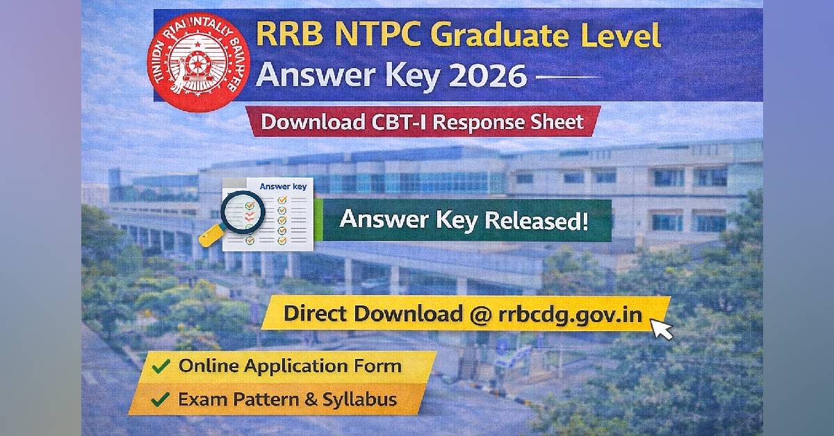 RRB NTPC Graduate Level Answer Key 2026 – Download CBT-I Response Sheet